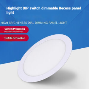 Highlight DIP switch dimmable Recess panel light